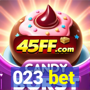 023 bet